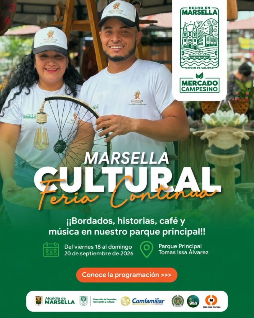 Marsella Cultural del 18 al 20 de Septiembre Bordados, historias, Café en nuestro parque principal de Marsella - Risaralda